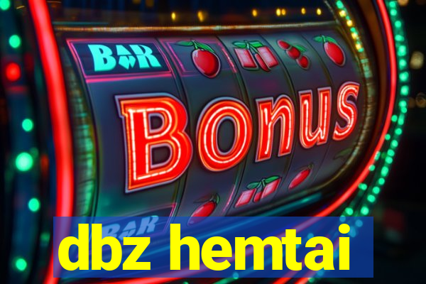 dbz hemtai